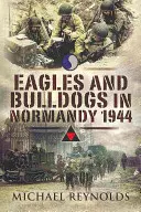 Orly a buldogy v Normandii - Eagles and Bulldogs in Normandy