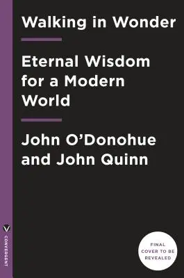 Kráčanie v zázraku: Večná múdrosť pre moderný svet - Walking in Wonder: Eternal Wisdom for a Modern World