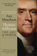 Thomas Jefferson: Jefferson: Umenie moci - Thomas Jefferson: The Art of Power