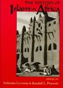 Dejiny islamu v Afrike - The History Of Islam In Africa