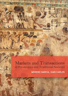 Trhy a výmeny v predmoderných a tradičných spoločnostiach - Markets and Exchanges in Pre-Modern and Traditional Societies