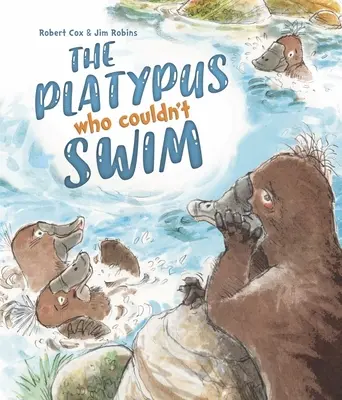 Platypus, ktorý nevedel plávať - The Platypus Who Couldn't Swim
