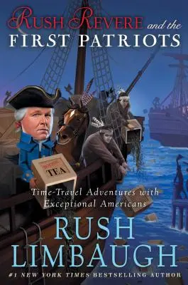 Rush Revere a prví vlastenci, 2: Dobrodružstvá v čase s výnimočnými Američanmi - Rush Revere and the First Patriots, 2: Time-Travel Adventures with Exceptional Americans
