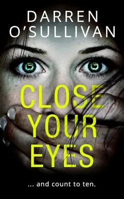 Zavri oči - Close Your Eyes