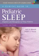 Klinický sprievodca detským spánkom: Pediatrická príručka: Diagnostika a liečba problémov so spánkom - A Clinical Guide to Pediatric Sleep: Diagnosis and Management of Sleep Problems