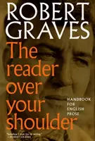 Čitateľ cez plece: Príručka pre autorov anglickej prózy - The Reader Over Your Shoulder: A Handbook for Writers of English Prose