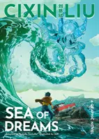 More snov od Cixin Liu - grafický román - Cixin Liu's Sea of Dreams - A Graphic Novel