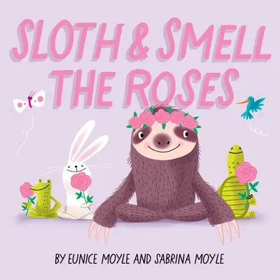 Lenivec a vôňa ruží (kniha Hello!lucky) - Sloth and Smell the Roses (a Hello!lucky Book)