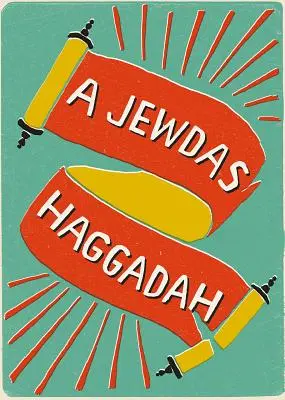 Židovská hagada - A Jewdas Haggadah