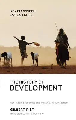 Dejiny vývoja: Od západných počiatkov ku globálnej viere - The History of Development: From Western Origins to Global Faith