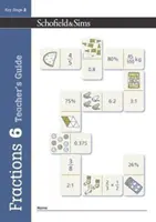 Zlomky, desatinné čísla a percentá Kniha 6 Príručka pre učiteľa (6. ročník, vek 10-11 rokov) - Fractions, Decimals and Percentages Book 6 Teacher's Guide (Year 6, Ages 10-11)