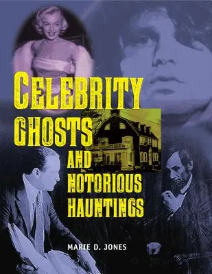 Prízraky slávnych osobností a známe strašidlá - Celebrity Ghosts and Notorious Hauntings
