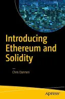 Predstavujeme Ethereum a Solidity: Základy programovania kryptomien a blockchainu pre začiatočníkov - Introducing Ethereum and Solidity: Foundations of Cryptocurrency and Blockchain Programming for Beginners