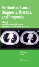 Metódy diagnostiky, terapie a prognózy rakoviny, 2. diel: Všeobecné metódy a prehľady, Karcinóm pľúc a karcinóm prostaty - Methods of Cancer Diagnosis, Therapy, and Prognosis, Volume 2: General Methods and Overviews, Lung Carcinoma and Prostate Carcinoma