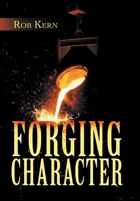 Formovanie charakteru - Forging Character