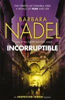 Nepodplatiteľný (Záhada inšpektora Ikmena 20) - Incorruptible (Inspector Ikmen Mystery 20)