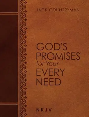 Božie zasľúbenia pre každú tvoju potrebu NKJV (veľký text Leathersoft) - God's Promises for Your Every Need NKJV (Large Text Leathersoft)