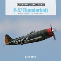 P-47 Thunderbolt: v druhej svetovej vojne - P-47 Thunderbolt: Republic's Mighty Jug in World War II