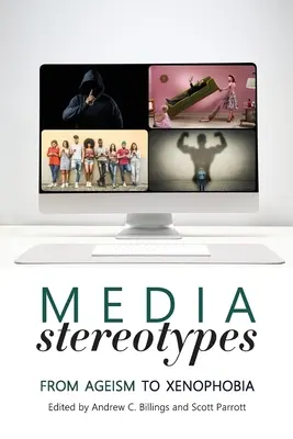 Mediálne stereotypy: Od ageizmu po xenofóbiu - Media Stereotypes: From Ageism to Xenophobia