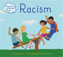 Otázky a pocity o: Rasizmus - Questions and Feelings About: Racism