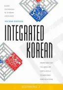 Integrovaná kórejčina: Druhé vydanie: Kórejčina pre začiatočníkov - Integrated Korean: Beginning 2, Second Edition