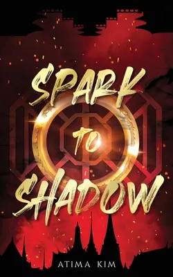 Iskra do tieňa - Spark to Shadow