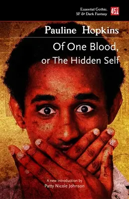 Z jednej krvi: alebo Skryté ja - Of One Blood: Or, the Hidden Self
