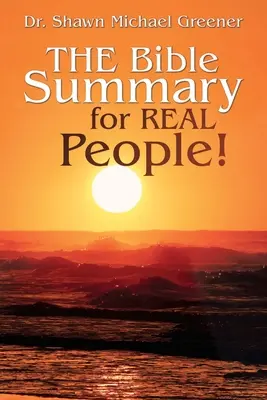 Zhrnutie Biblie pre skutočných ľudí! - The Bible Summary for Real People!