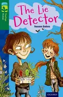 Oxford Reading TreeTops Fiction: Detektor lži: úroveň 12 - Oxford Reading Tree TreeTops Fiction: Level 12: The Lie Detector