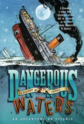 Nebezpečné vody: Dobrodružstvo na Titanicu - Dangerous Waters: An Adventure on the Titanic