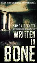 Napísané v kostiach - desivo napínavý triler Davida Huntera - Written in Bone - The gruesomely compelling David Hunter thriller