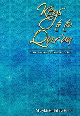 Kľúče ku Koránu: Komentár k vybraným súram - Keys to the Qur'an: A Commentary on Selected Surahs