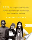 S.E.X: E.S.E.: Sprievodca sexualitou, ktorý vám pomôže prežiť obdobie dospievania a dvadsiatky - S.E.X.: The All-You-Need-To-Know Sexuality Guide to Get You Through Your Teens and Twenties