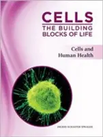 Bunky a ľudské zdravie - Cells and Human Health
