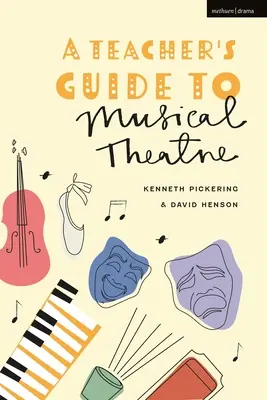 Sprievodca učiteľa hudobným divadlom - A Teacher's Guide to Musical Theatre