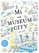 Mi a mesto múzeí - Mi and Museum City