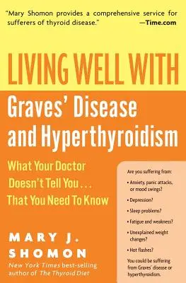Dobrý život s Gravesovou chorobou a hypertyreózou: Čo vám lekár nepovie... a vy to musíte vedieť - Living Well with Graves' Disease and Hyperthyroidism: What Your Doctor Doesn't Tell You...That You Need to Know