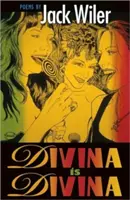 Divina je divina: Poézia - Divina Is Divina: Poetry