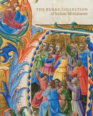 Burkeho zbierka talianskych rukopisných obrazov - The Burke Collection of Italian Manuscript Paintings