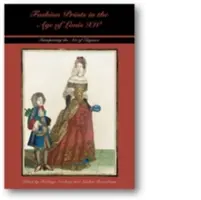 Módne tlače vo veku Ľudovíta XIV: interpretácia umenia elegancie - Fashion Prints in the Age of Louis XIV: Interpreting the Art of Elegance