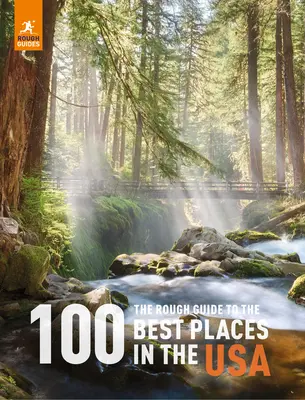 Drsný sprievodca po 100 najlepších miestach v USA - The Rough Guide to the 100 Best Places in the USA