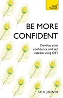 Buďte sebavedomejší - Be More Confident