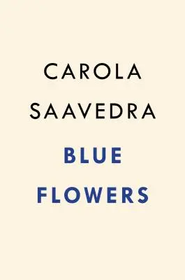 Modré kvety - román - Blue Flowers - A Novel