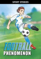Fenomén futbalu - Football Phenomenon