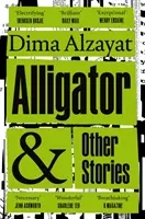 Aligátor a iné príbehy - Alligator and Other Stories
