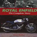 Royal Enfield: Kompletný príbeh - Royal Enfield: The Complete Story