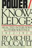Moc/vedomosť: Vybrané rozhovory a iné spisy, 1972-1977 - Power/Knowledge: Selected Interviews and Other Writings, 1972-1977