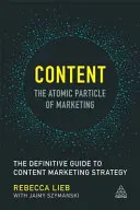 Obsah - Atómová častica marketingu: Definitívny sprievodca stratégiou obsahového marketingu - Content - The Atomic Particle of Marketing: The Definitive Guide to Content Marketing Strategy