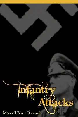 Útoky pechoty - Infantry Attacks