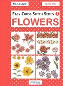 Jednoduché vyšívanie krížikom: Kvety - Easy Cross Stitch: Flowers